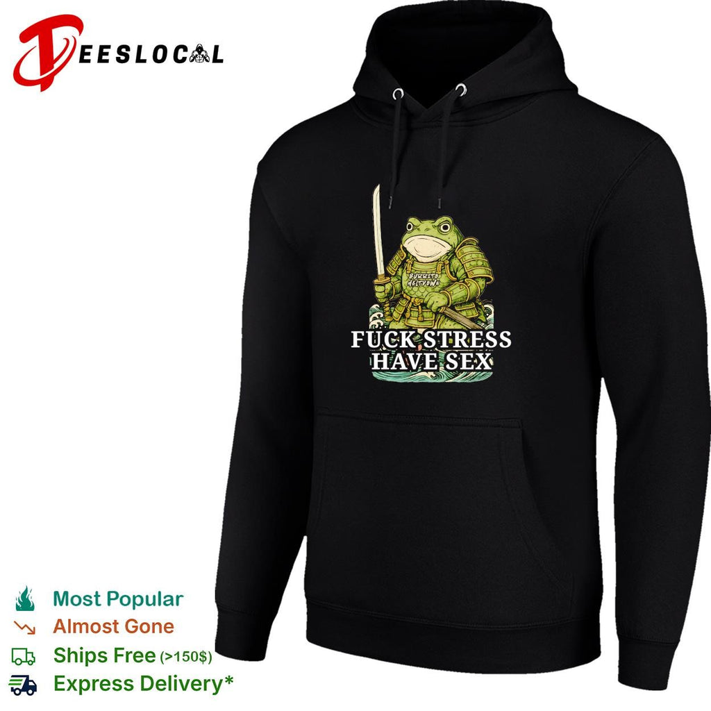 Samurai frog holding katana fuck stress have sex shirt