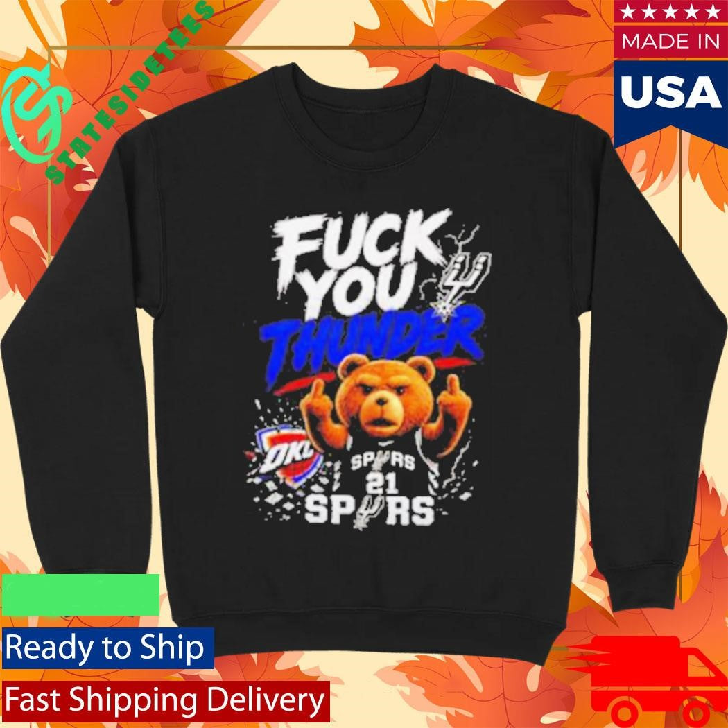 San Antonio Spurs Ted Bear Fuck You Thunder Basketball Shirt
