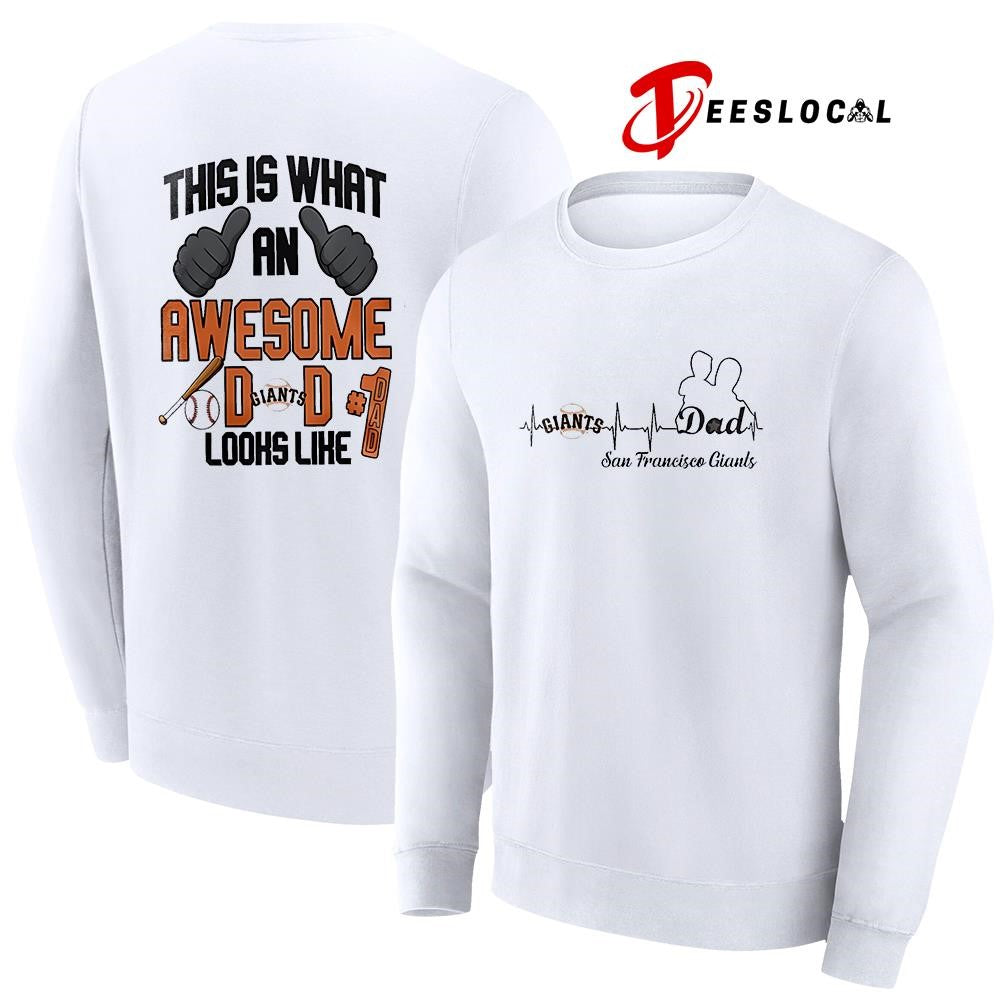 San Francisco Giants Father Day this is what an awesome dad looks like shirt