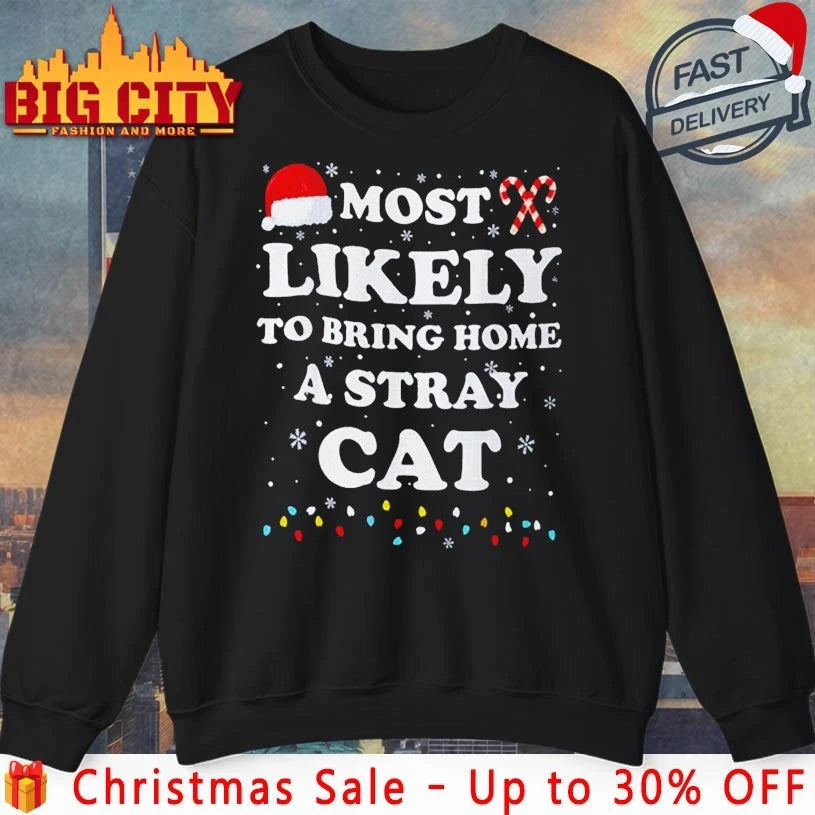 Santa Hat Most Likely To Bring Home A Stray Cat christmas 2025 shirt