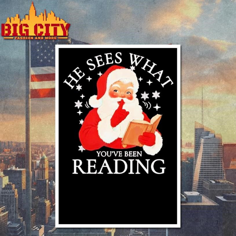 Santa He Sees What Youve Been Reading Christmas Chriast Premium Shirt