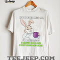 Sarcastic Bunny Coffee Lover “5 Missed Calls & 6 Text Messages Away” Shirt