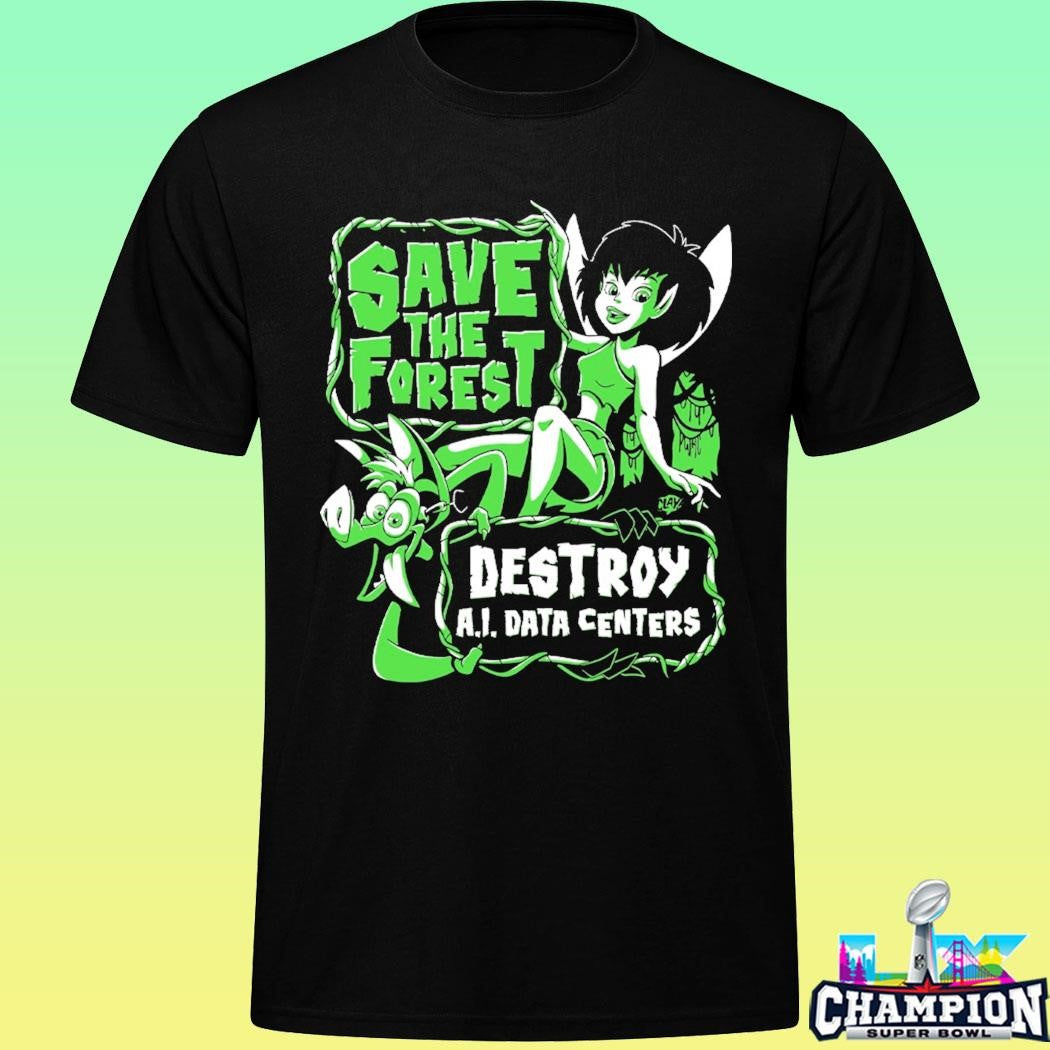 Save The Forest Destroy Ai Data Centers Shirt