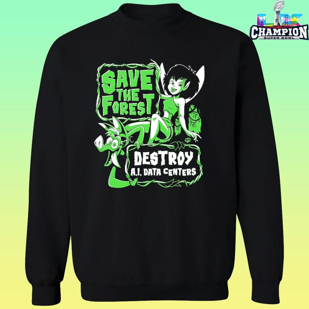 Save The Forest Destroy Ai Data Centers Shirt