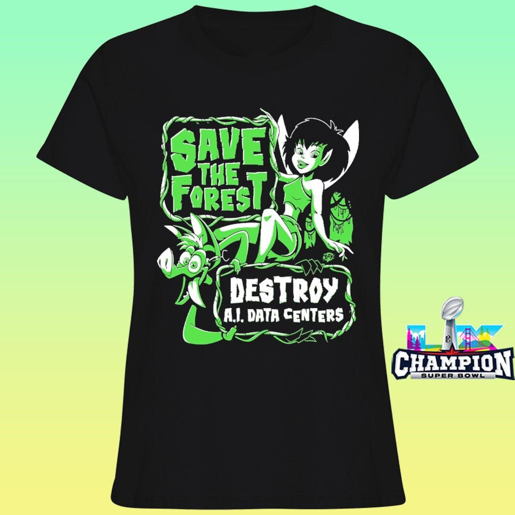 Save The Forest Destroy Ai Data Centers Shirt