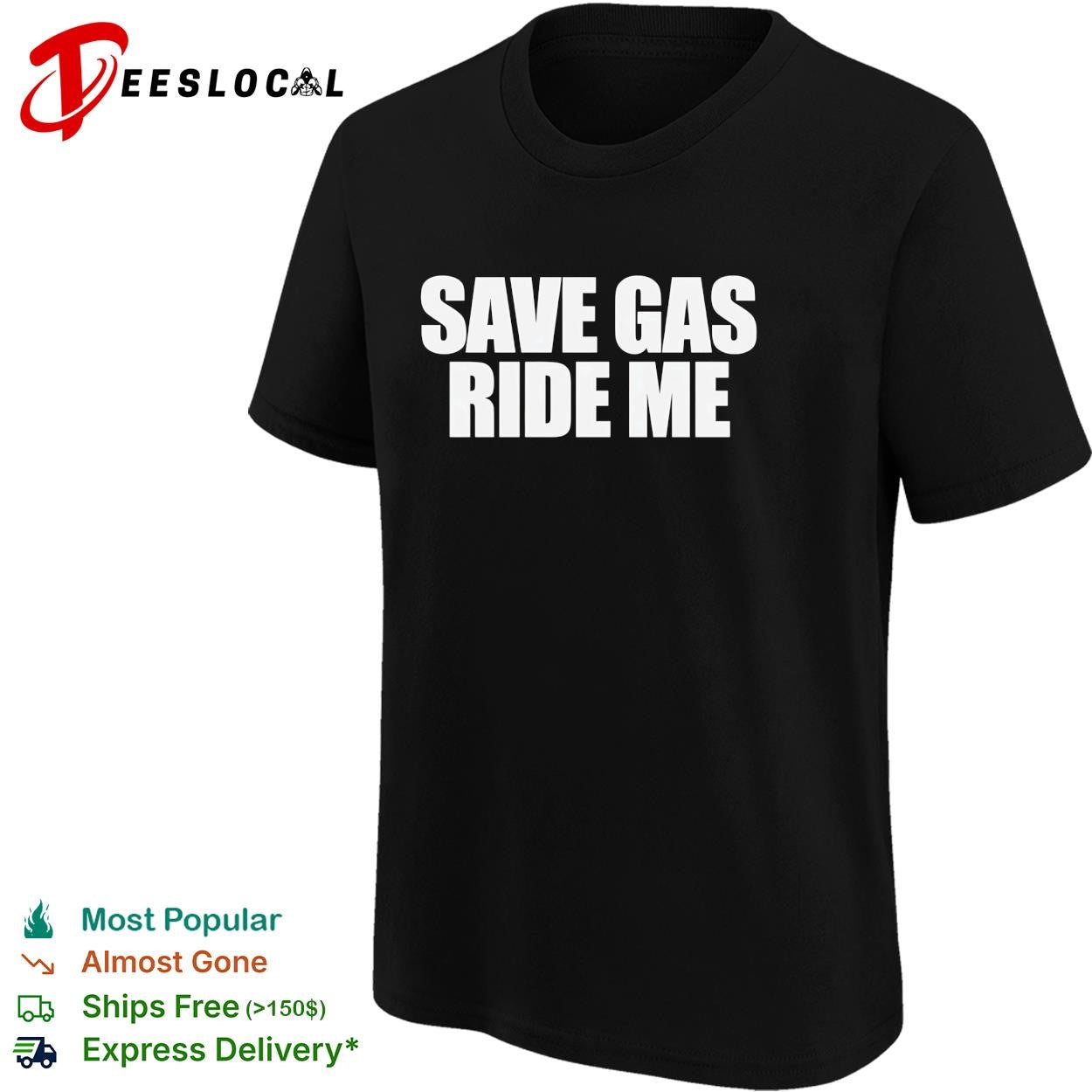 Save gas ride me typography basic shirt