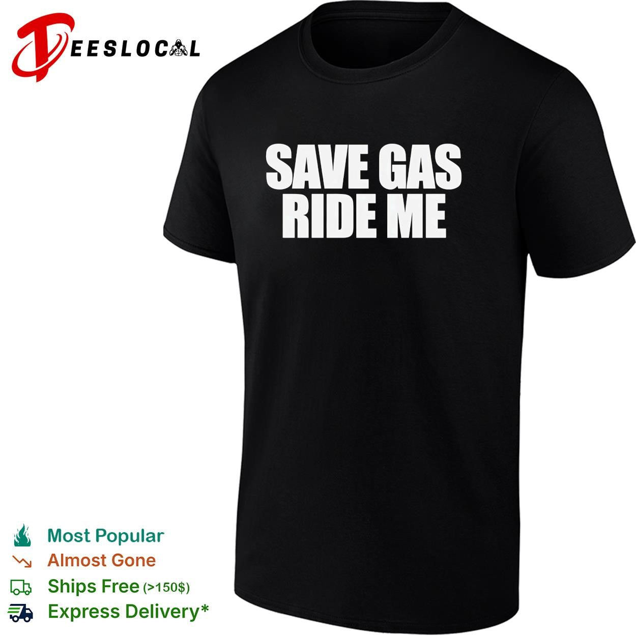 Save gas ride me typography basic shirt