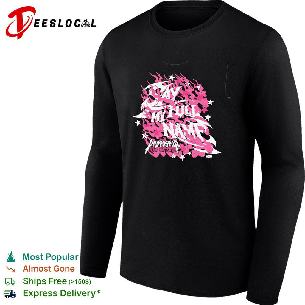 Say my full name professional wrestling shirt