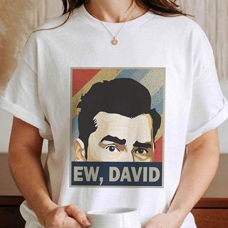 Schitt's Creek Movie Shirt David Rose Ew David Shirt Hoodie, Sweatshirt | CiraTrend.com