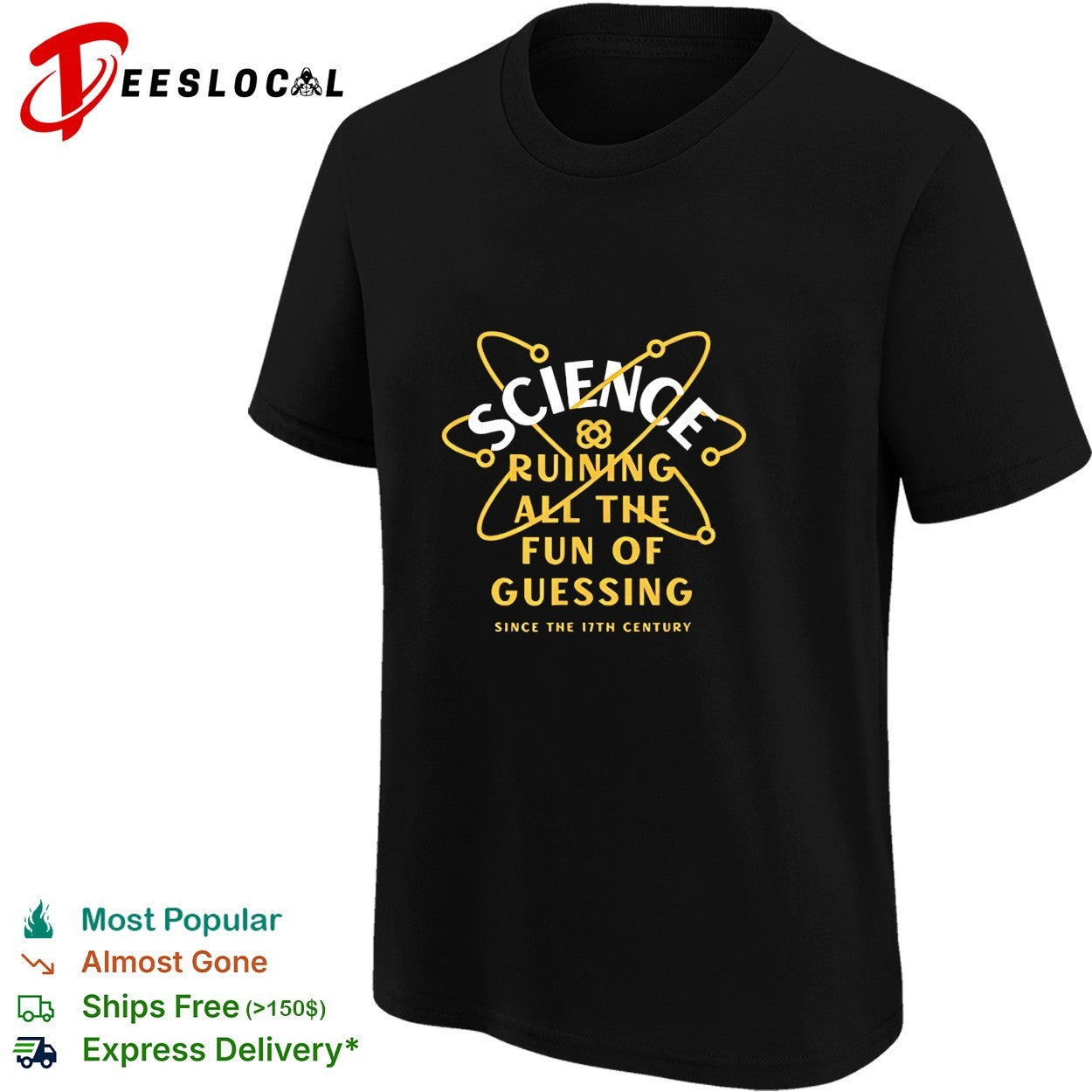 Science Ruining All The Fun Of Guessing shirt