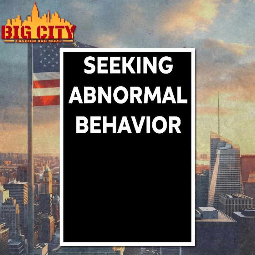 Seeking Abnormal Behavior shirt
