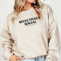 Selectively Social -  Funny Casual Wear, Relatable Anti-Social Sweater, Introvert Gift Idea - Adult Crewneck Sweatshirt...