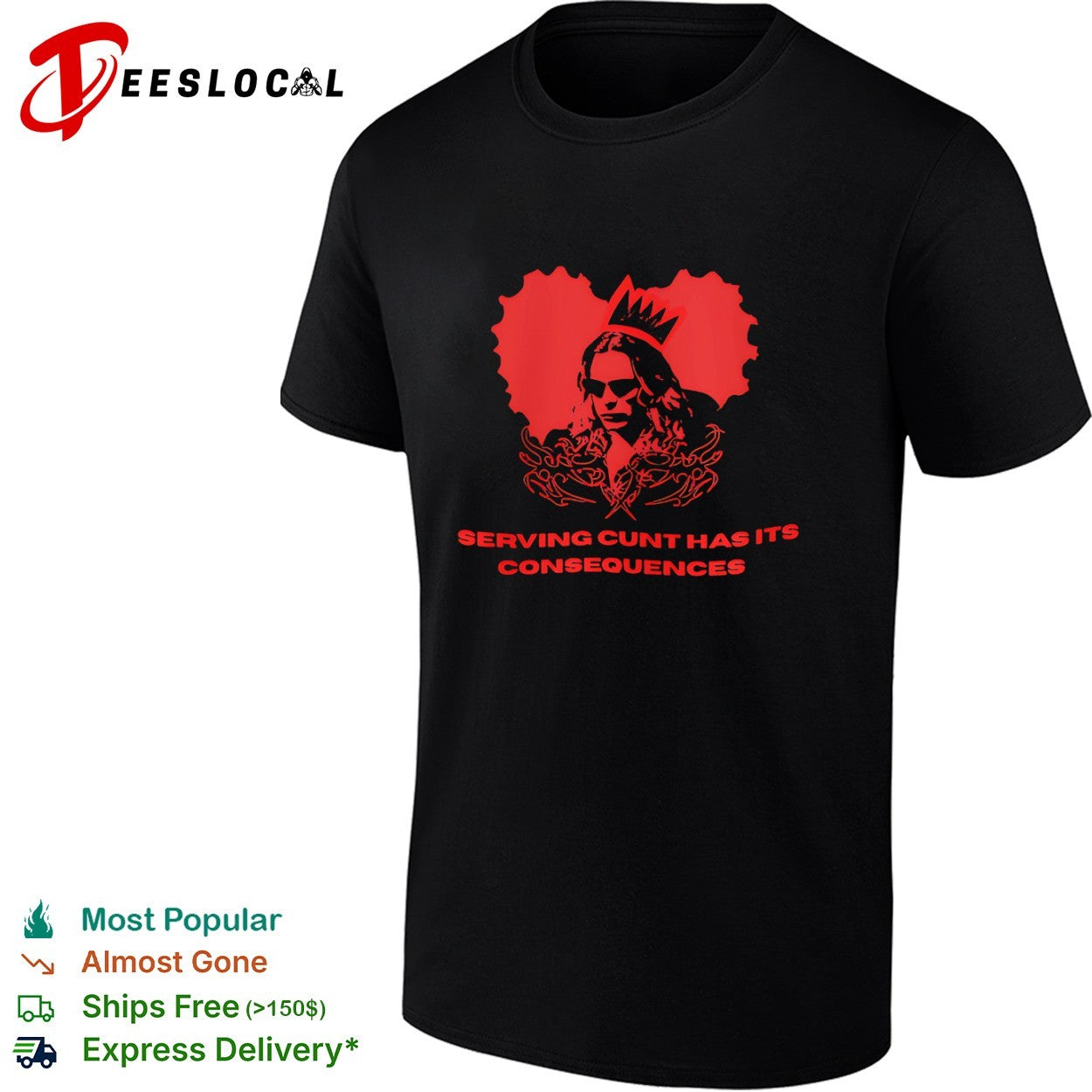 Serving cunt has its consequences man crown shirt