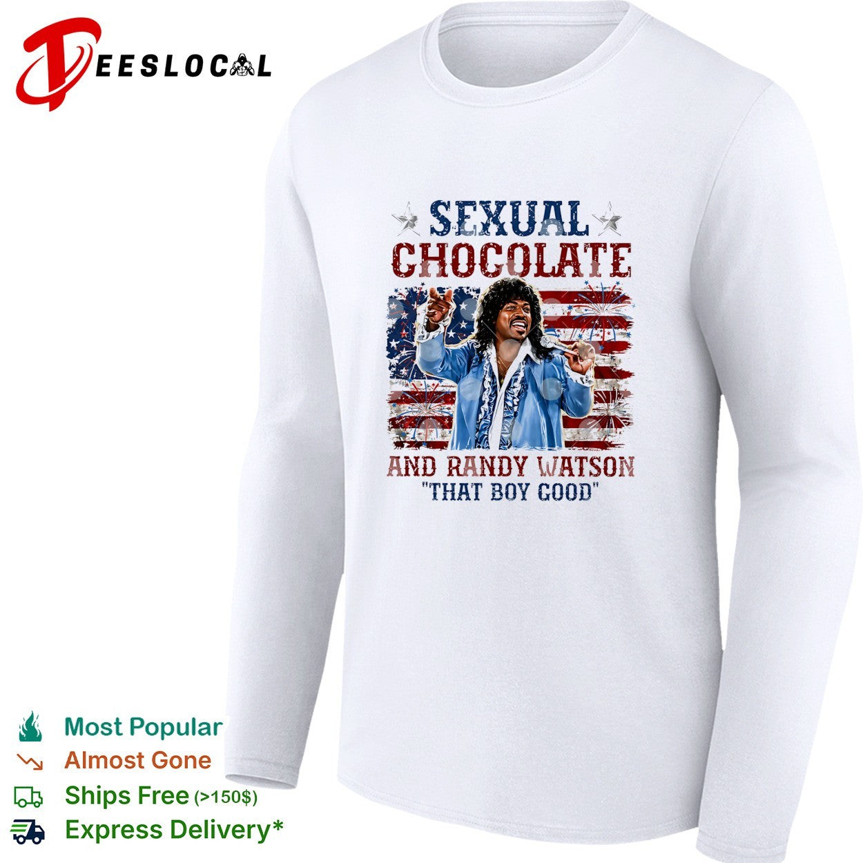 Sexual Chocolate Randy Watson that boy good shirt