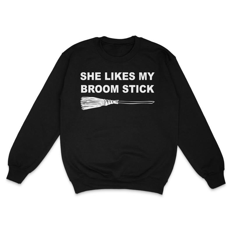 She Likes My Broom Custom Printed Sweatshirt T-Shirts, Hoodie | CiraTrend.com