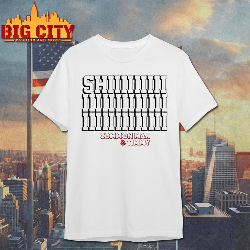 Shii Common Man And Timmy Shirt