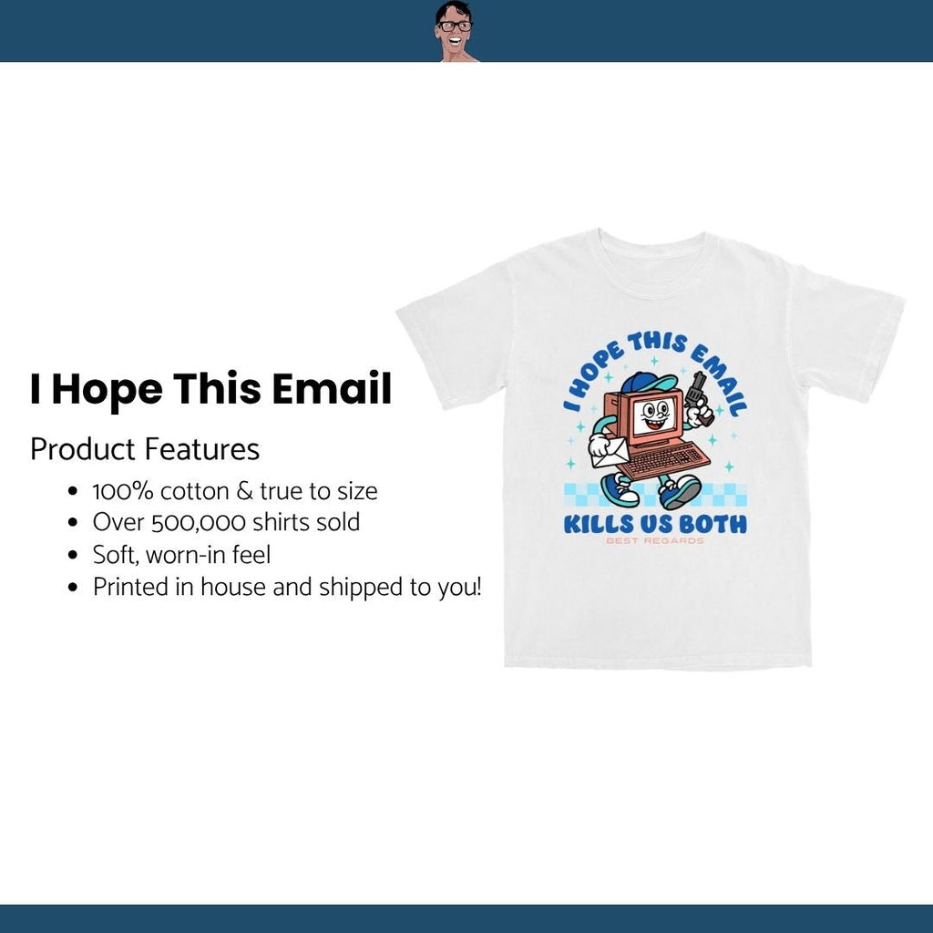 I Hope This Email T Shirt Hoodie, Sweatshirt | CiraTrend.com (Image 4)