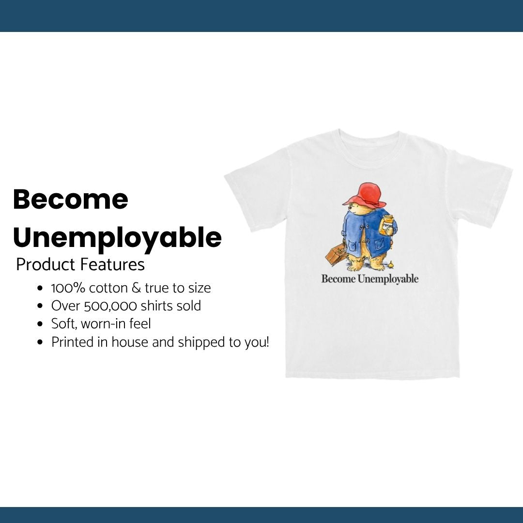 Become Unemployable Bear T Shirt Hoodie, Sweatshirt | CiraTrend.com (Image 4)