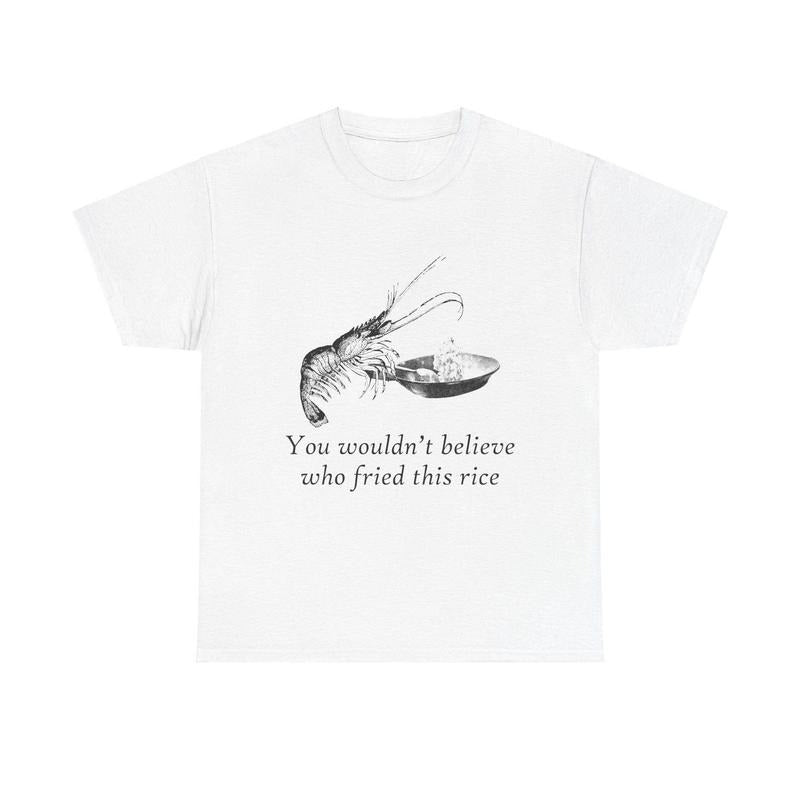 Shrimp Fried Rice Heavy Cotton Tee Hoodie, Sweatshirt | CiraTrend.com