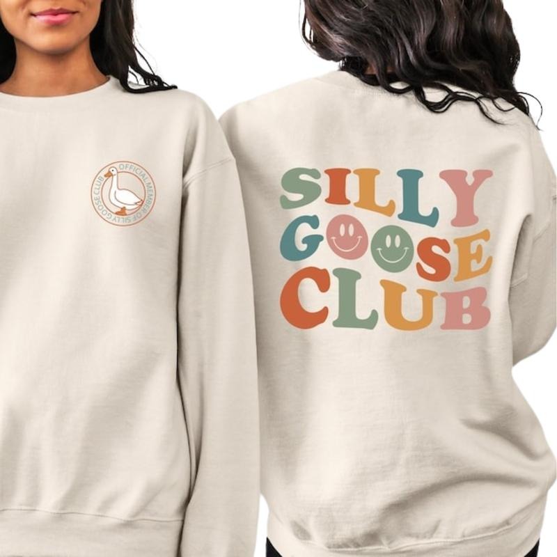 Silly Goose Club Sweatshirt, Unisex Silly Goose Hoodie, Funny Shirt, Birthday Gift, Anniversary Gift | CiraTrend.com
