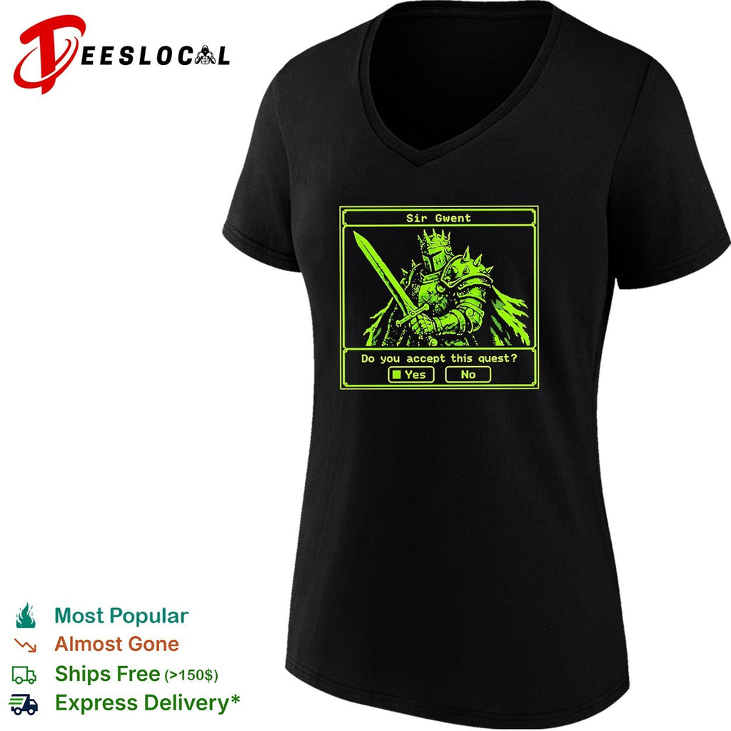 Sir Gwent do you accept this quest yes no knight fantasy role playing game vintage shirt