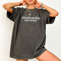 Situationship Survivor Shirt, Funny Graphic Printed Tee, Sarcastic Unhinged Shirt, Besties T-shirt, Funny Saying Tee,...