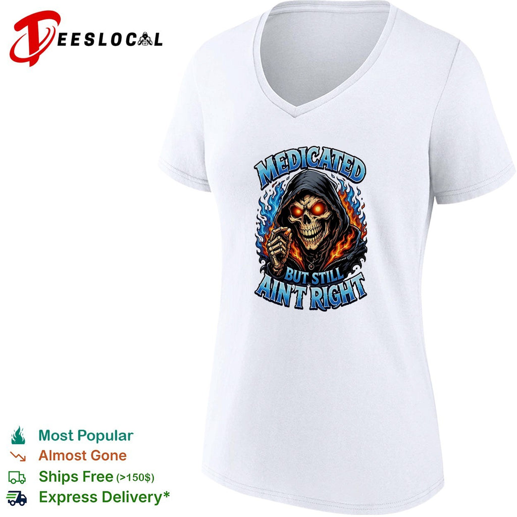 Skeleton Medicated right but still ain’t right graphic shirt