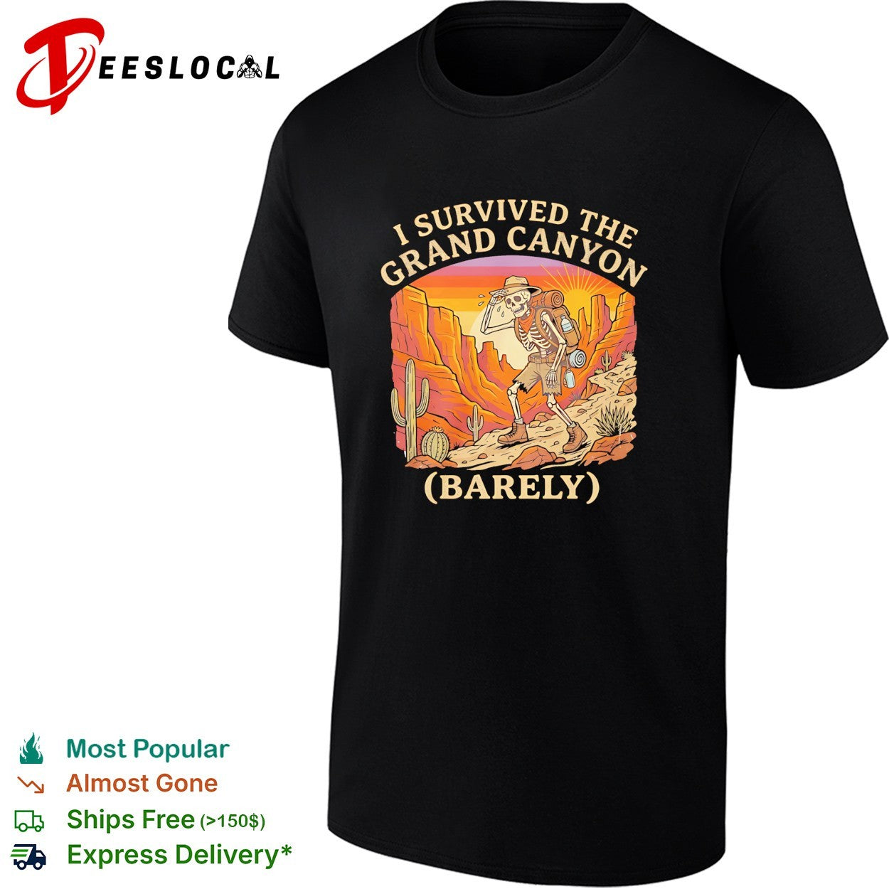 Skeleton hiking I survived the Grand Canyon barely shirt
