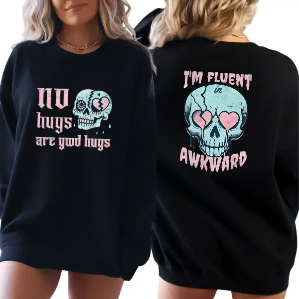 'No Hugs are Good Hugs & I'm Fluent Awkward' Sweatshirt, T Shirt, or Hoodie | Vintage Grunge Aesthetic Pullover w/Skulls, Retro Vibes | Graphic Tops Casual Comfort Cotton Crewneck