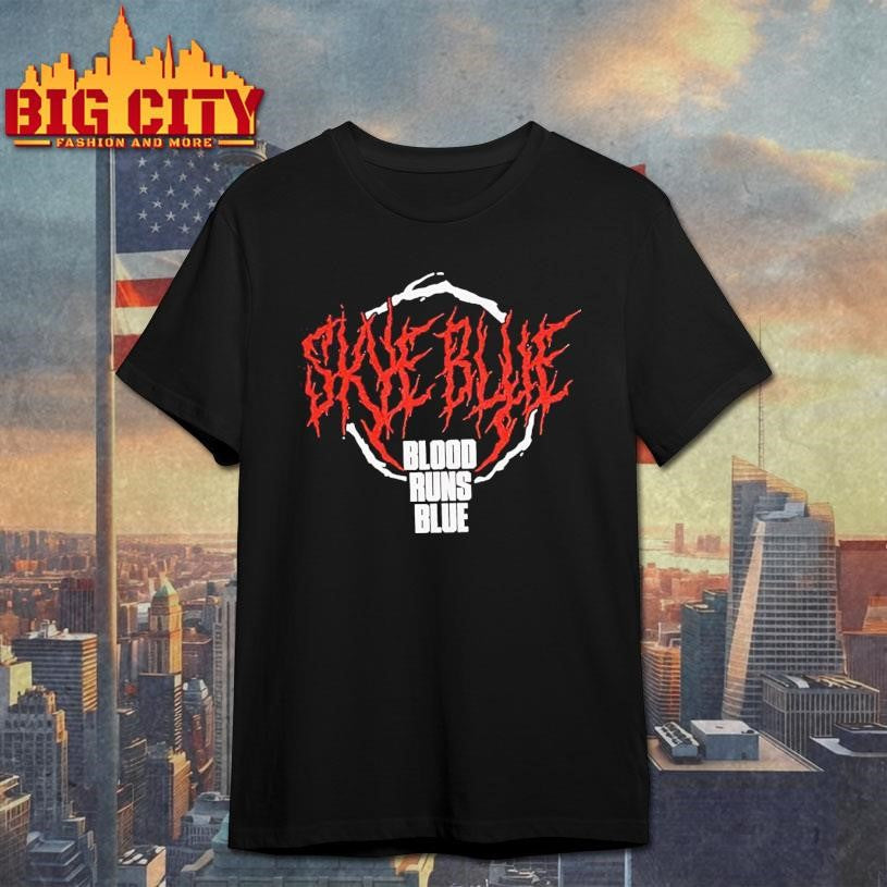 Skye Blue Blood Runs Blue shirt