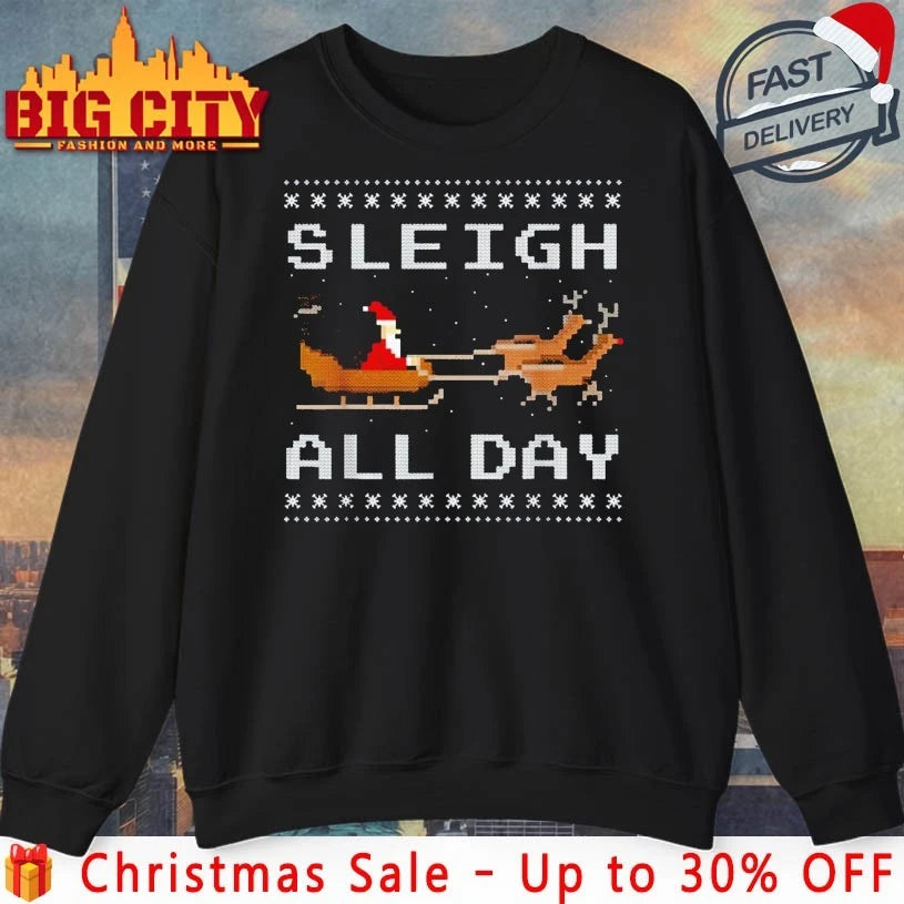 Sleigh Slay All Day ugly christmas shirt
