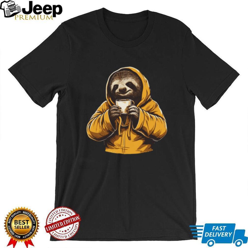 Sloth in Yellow Hoodie Drinking Coffee Slow Morning T Shirt