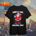 Smells Like Christmas Spirit Funny Santa Shirt