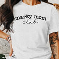 Snarky Mom Club Shirt, Funny Mom Shirt Mother's Day Gift Shirt Hoodie, Sweatshirt | CiraTrend.com