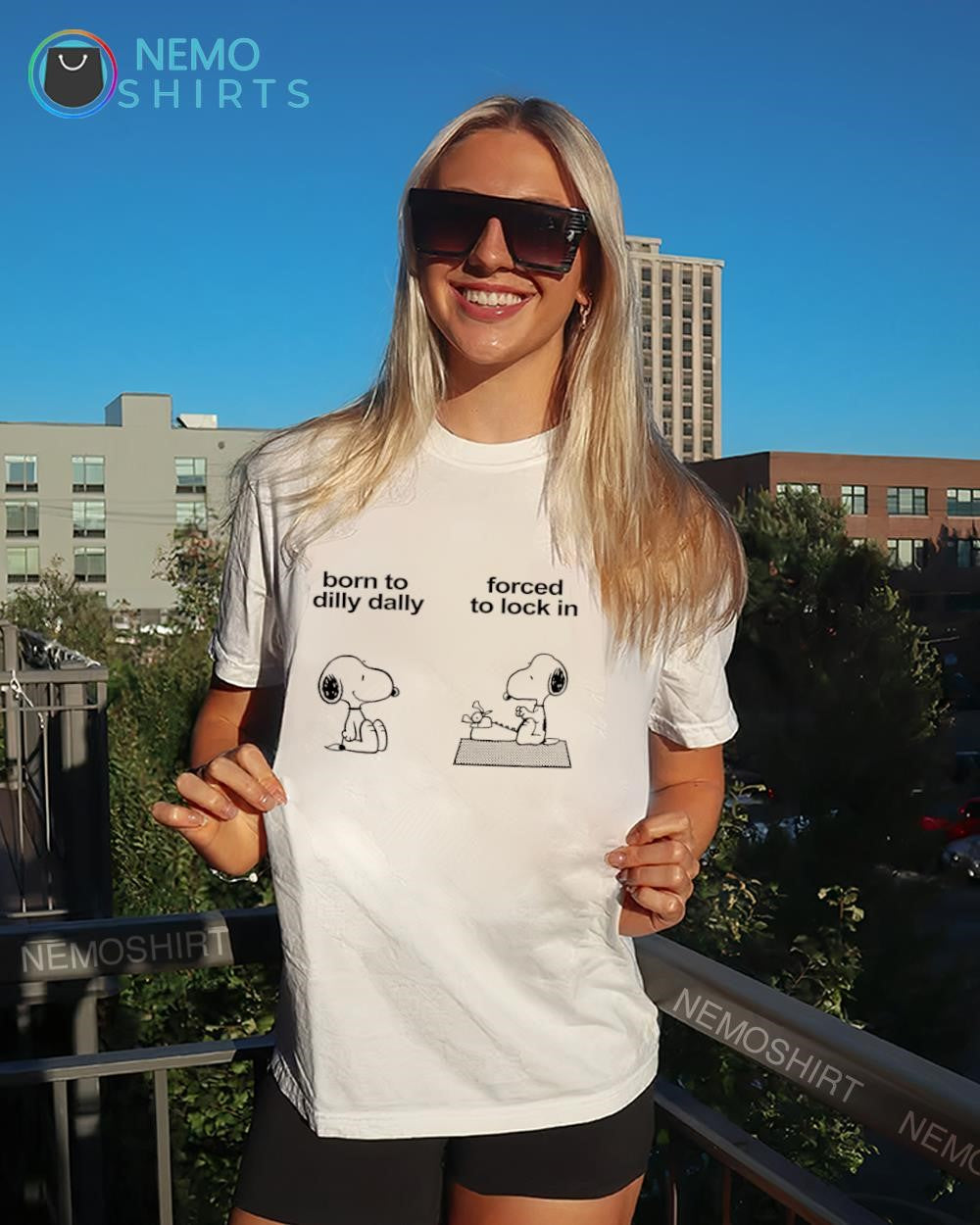 Snoopy born to dilly dally forced to lock in shirt