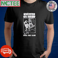 Snuffed On Sight Sucka Free Slams paint shirt