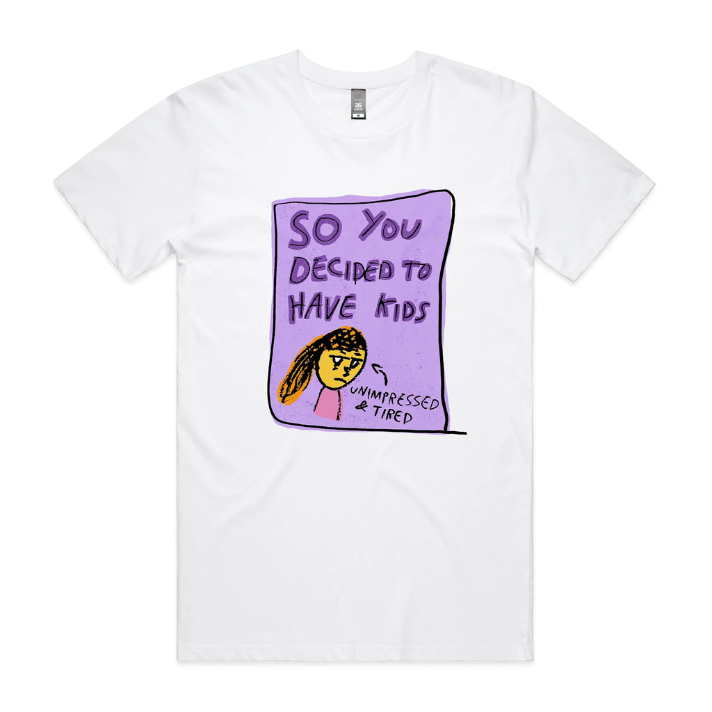 So You Decided To Have Kids Tee Hoodie, Sweatshirt | CiraTrend.com (Image 1)