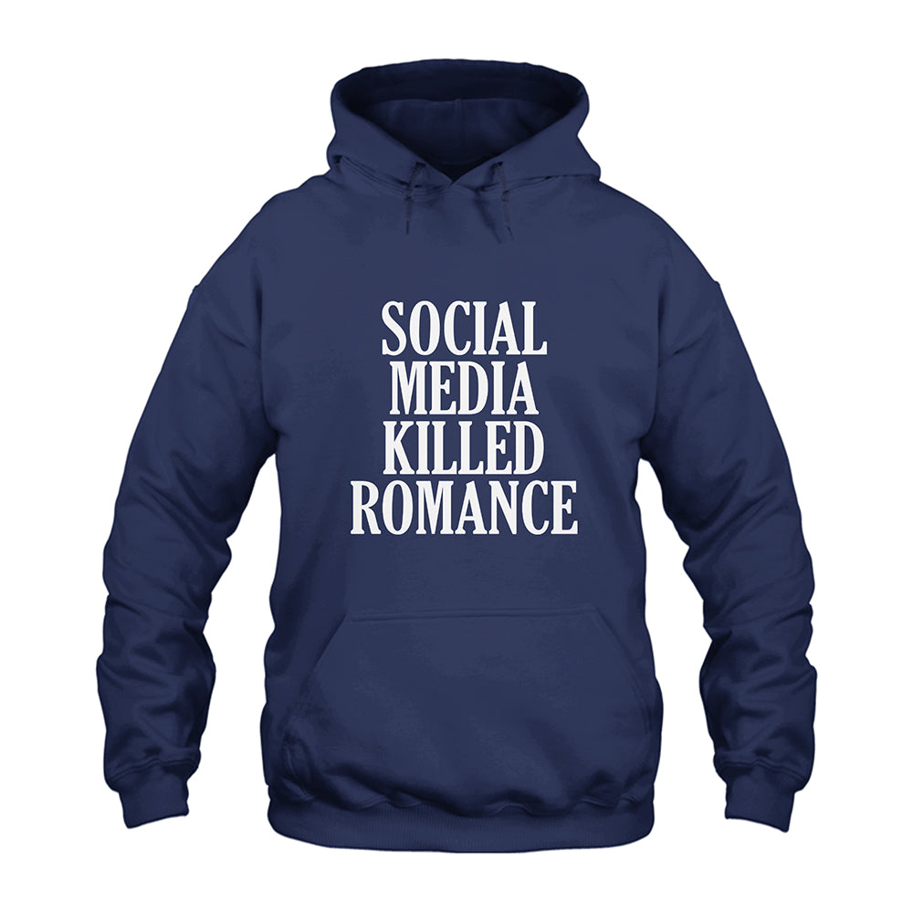 Social Media Killed Romance Hoodie