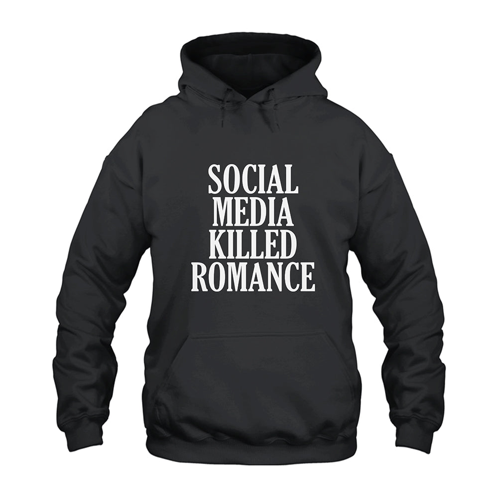 Social Media Killed Romance Hoodie
