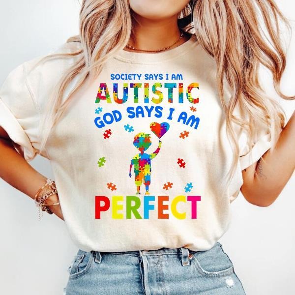 Society Says I_m Autistic God Says I_m Perfect Autism T-shirt, Autism Support Shirt, Autism Awareness, Autism Aware...