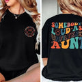 Somebody's Unfiltered Loud Ass Unfiltered Aunt Shirt, Mama Gift, Mama Birthday Gift, Mother's Day Gifts Hoodie, Sweatshirt