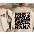 Somebodys Loud Mouth Soccer Mama Shirt  Soccer Shirt Shirt Sweatshirt Womenswear Hoodie | CiraTrend.com