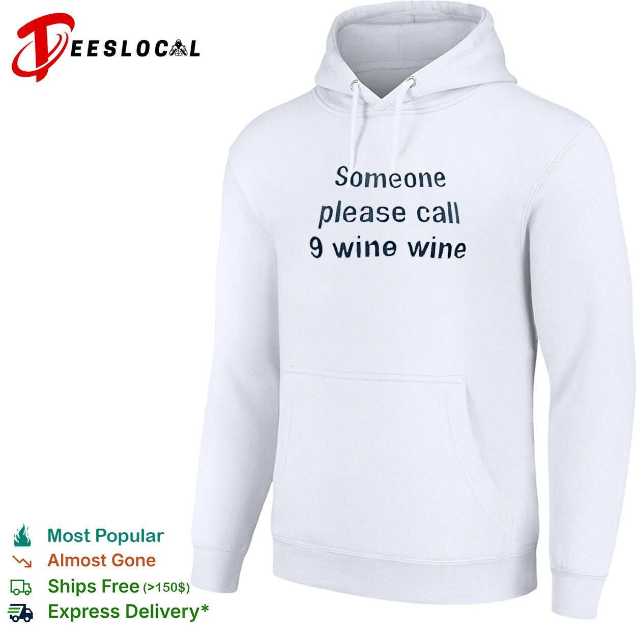 Someone please call 9 wine wine shirt