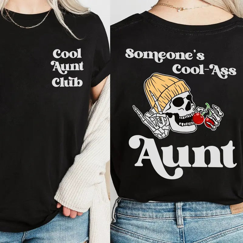 Someone's Cool Ass Aunt Front And Back Cherry Dr Pepper Shirt, Cool Aunts Club Graphic Tee Hoodie, Sweatshirt | CiraTrend.com