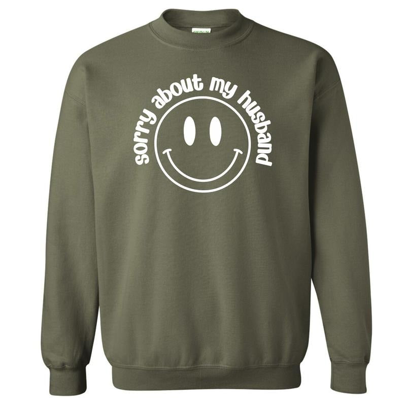 Sorry About My Husband Sweatshirt 'NLB' T-Shirts, Hoodie | CiraTrend.com