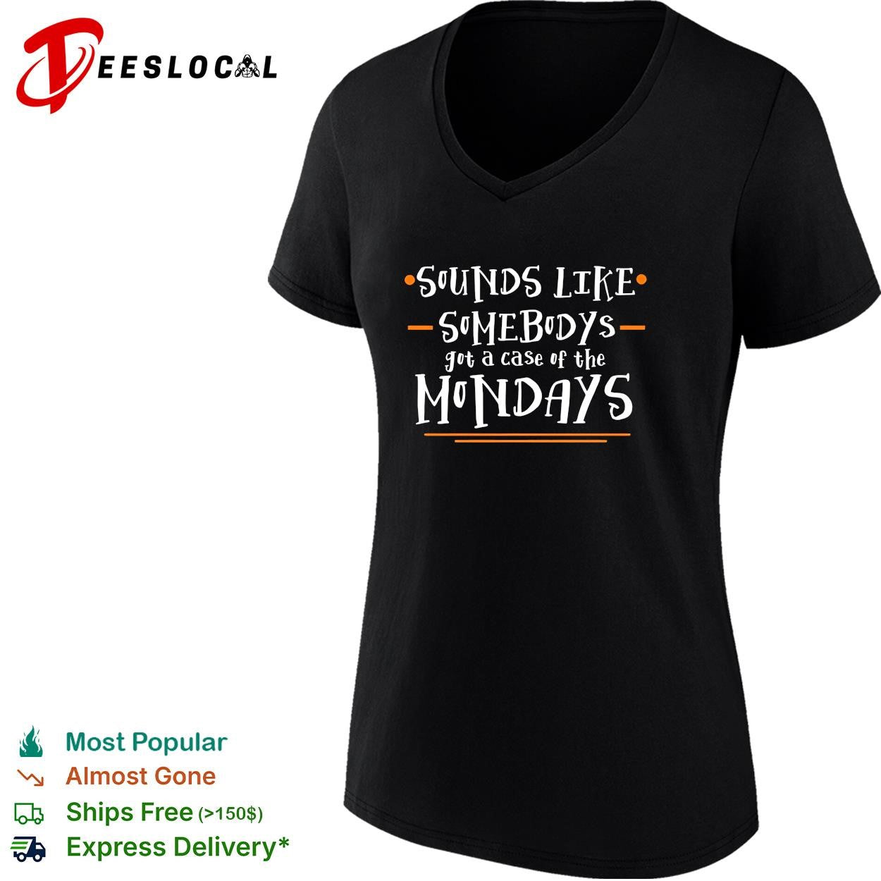 Space movie sounds like somebodys got a case of the Mondays shirt