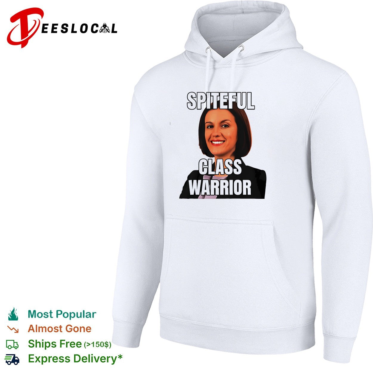 Spiteful class warrior political humor shirt
