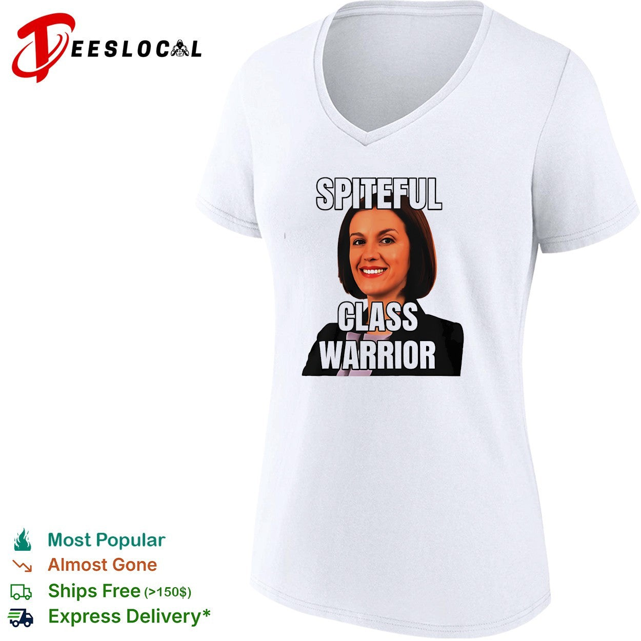 Spiteful class warrior political humor shirt