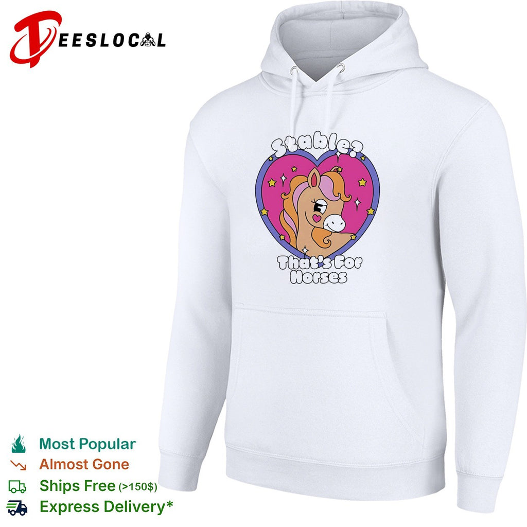 Stable That’s for Horses horse pun funny animal shirt