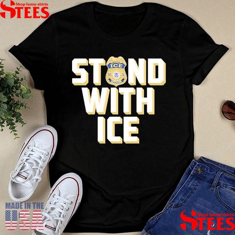 Stand With Ice Us T-shirt